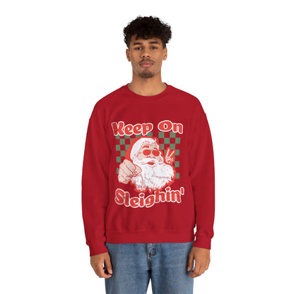 Keep On Sleighin' Sweatshirt