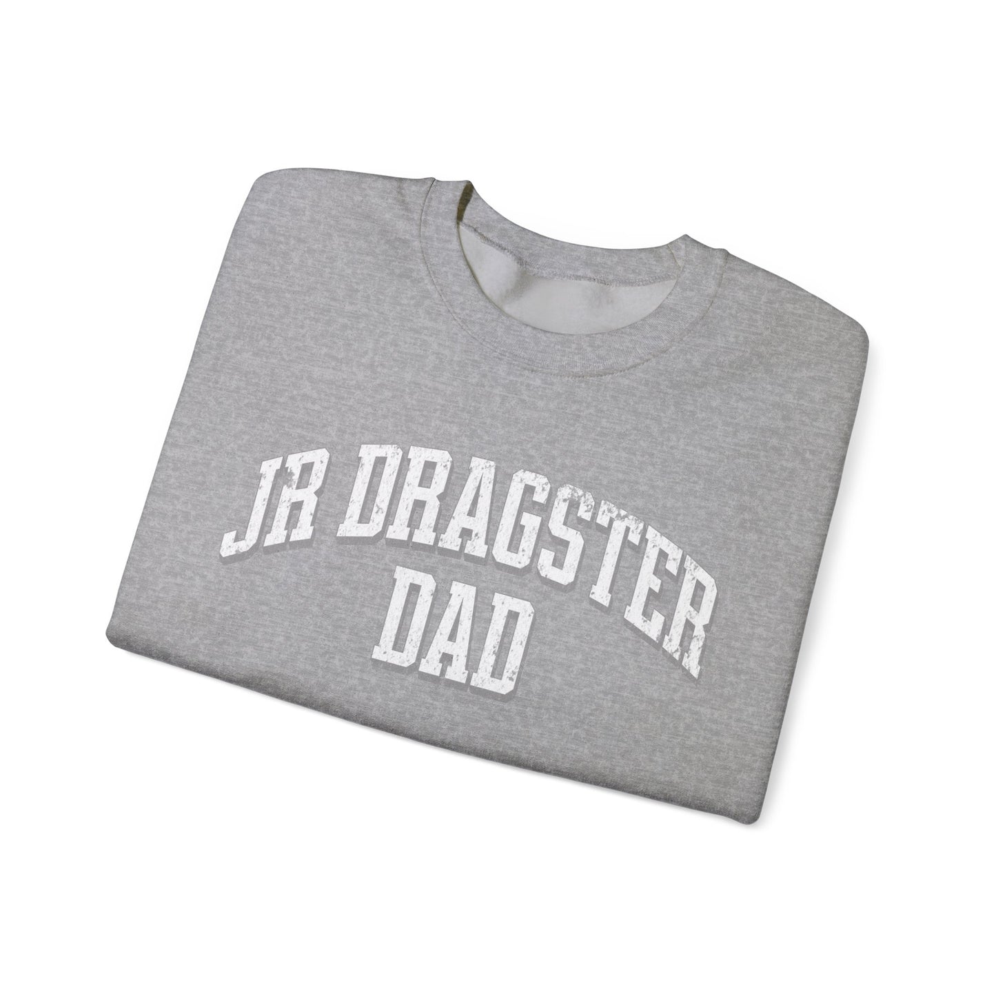 Jr Dragster Dad Sweatshirt