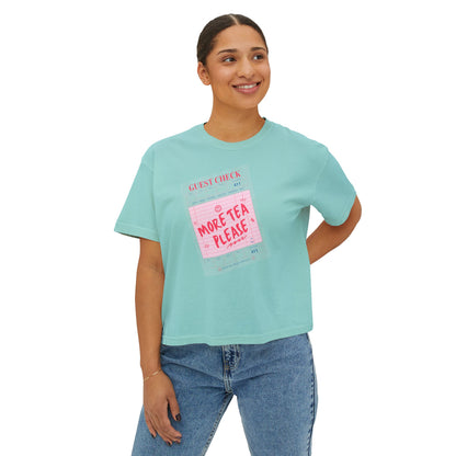 More Tea Please Boxy Tee