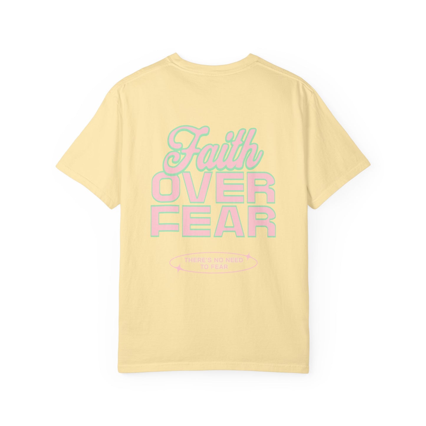 Faith Fear T-shirt