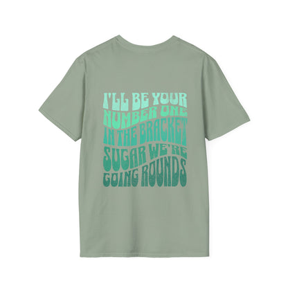 I'll Be Your #1 T-Shirt (Green)