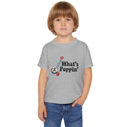 What's Poppin Toddler T-shirt