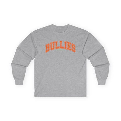 Bullies Long Sleeve Tee