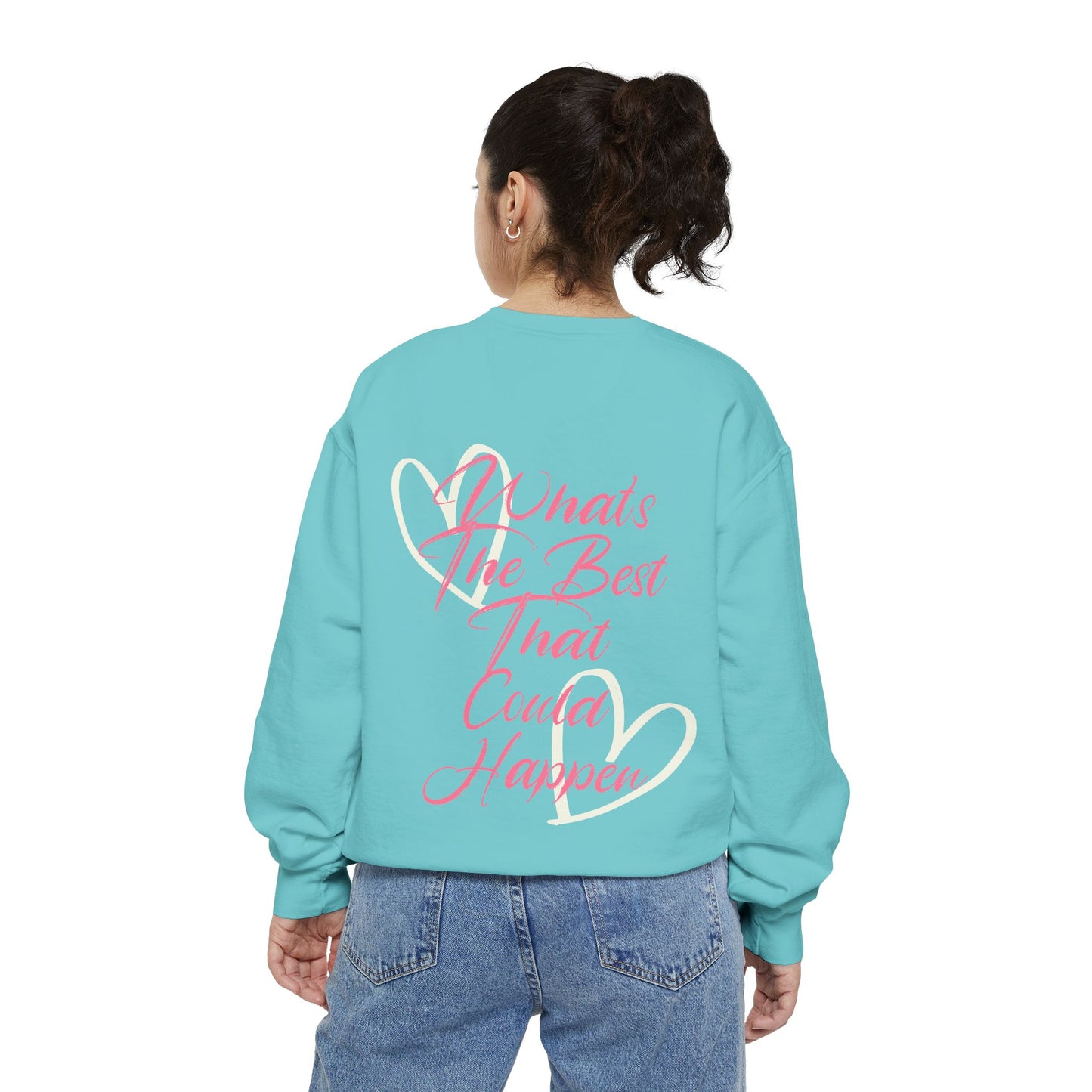 Best Happens Sweatshirt