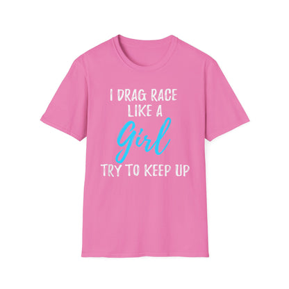 Drag race Girl T-Shirt