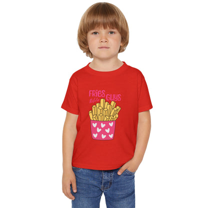 Fries Before Guys Toddler T-shirt