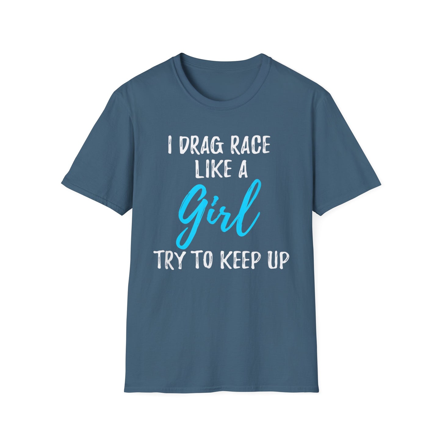 Drag race Girl T-Shirt