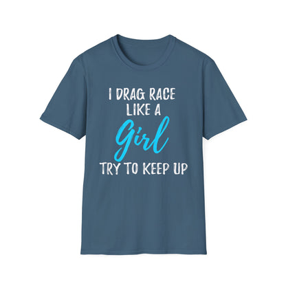 Drag race Girl T-Shirt