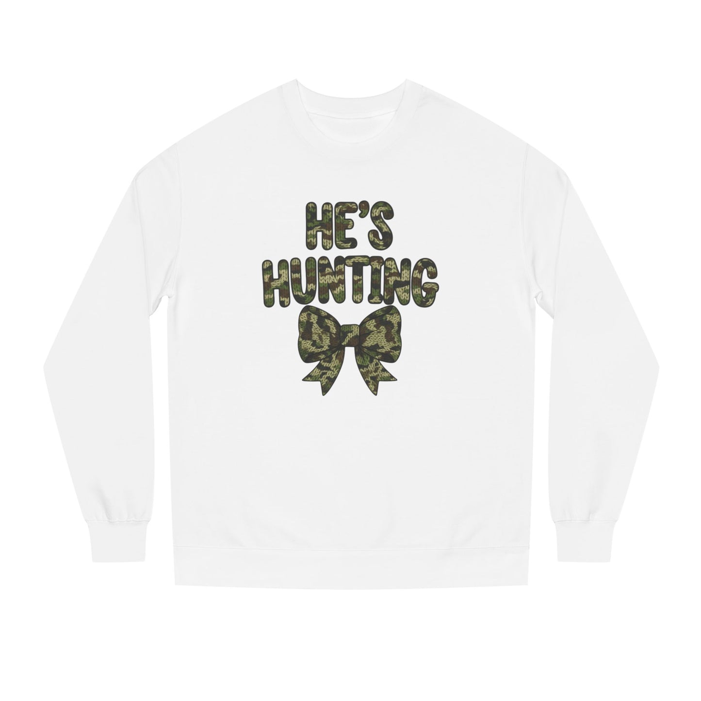 He's Hunting Faux Knit Sweatshirt