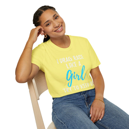 Drag race Girl T-Shirt