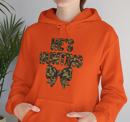 He's Hunting Hoodie