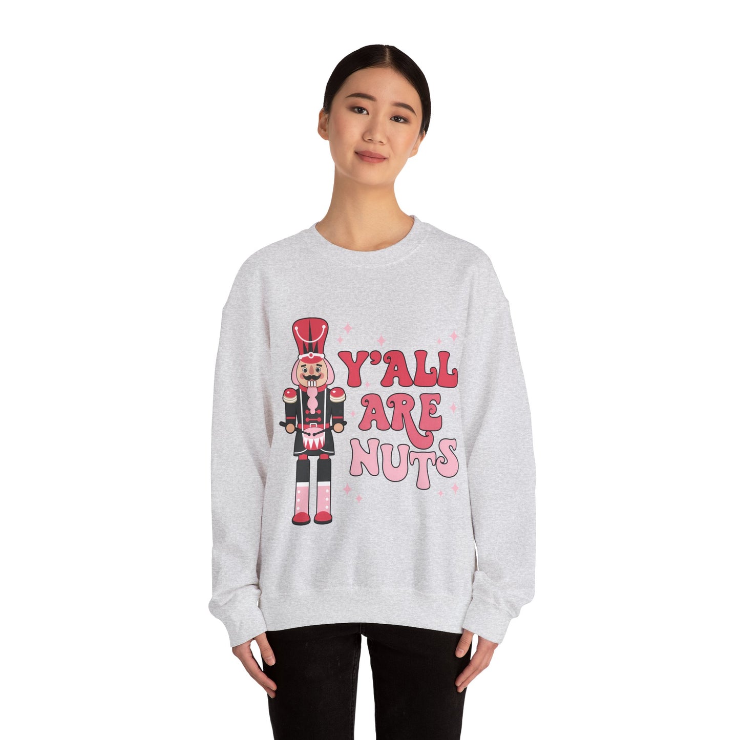 Y'all are Nuts Sweatshirt
