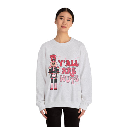 Y'all are Nuts Sweatshirt