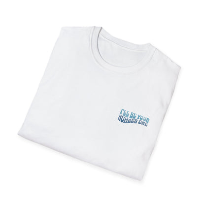 I'll Be Your #1 T-Shirt (Blue)