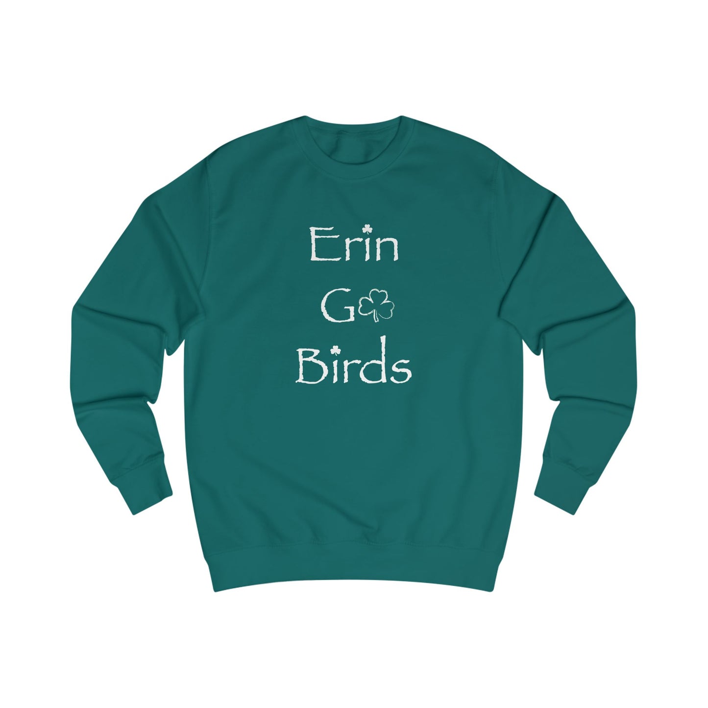 Erin Go Birds Eagles St. Patty's Day Sweatshirt