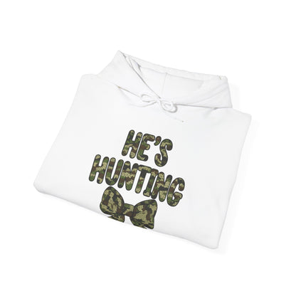 He's Hunting Hoodie