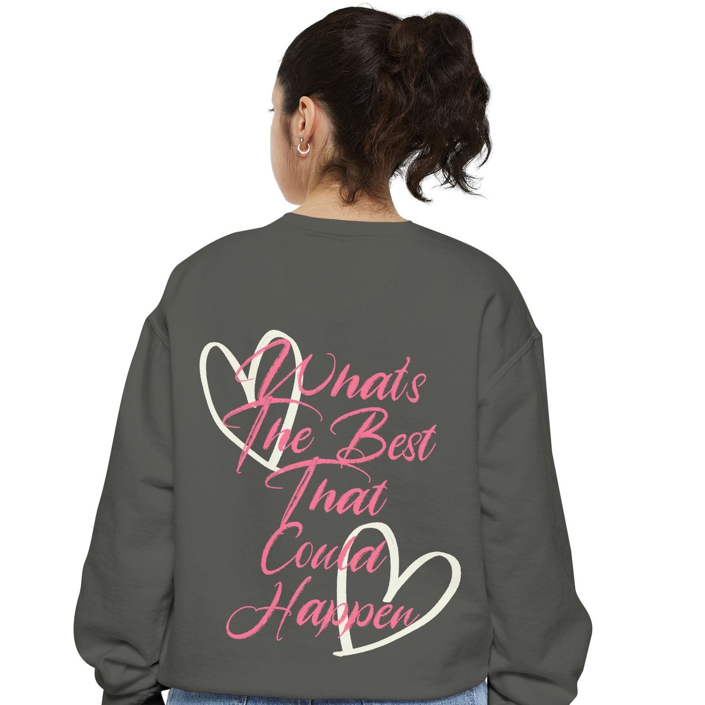 Best Happens Sweatshirt