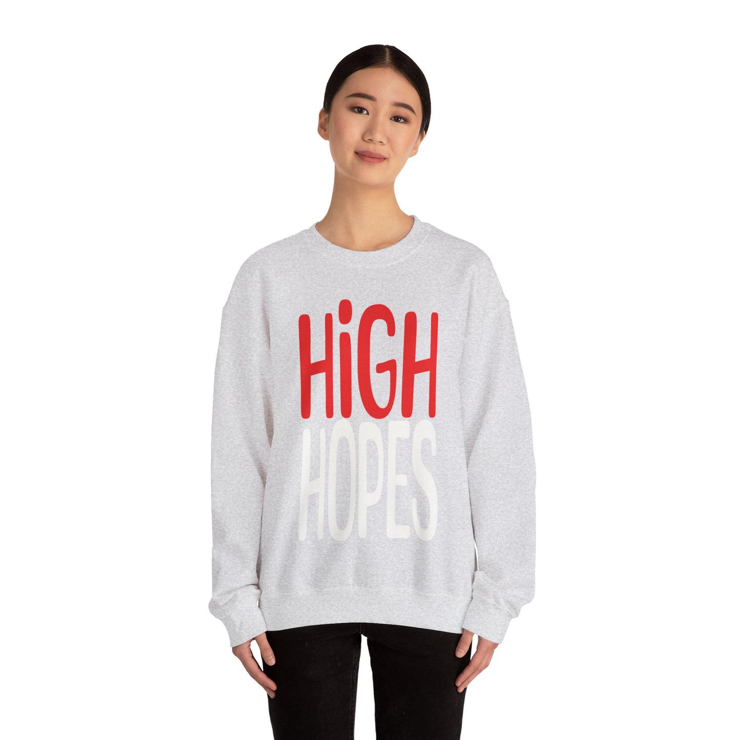 High Hopes Sweatshirt