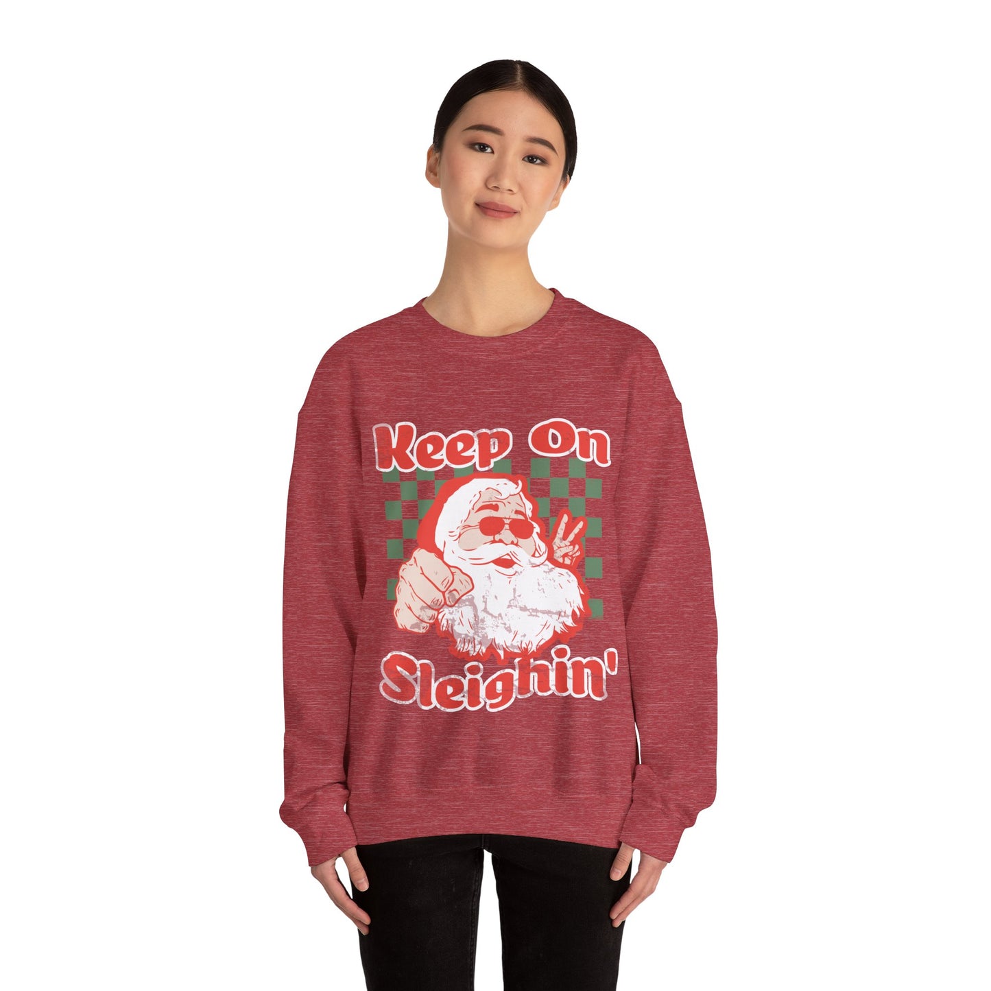 Keep On Sleighin' Sweatshirt