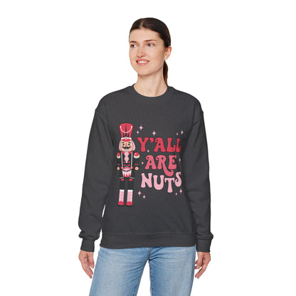 Y'all are Nuts Sweatshirt