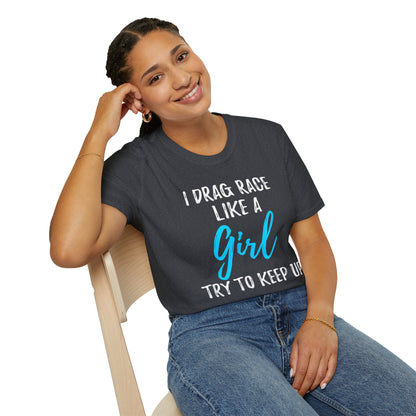 Drag race Girl T-Shirt