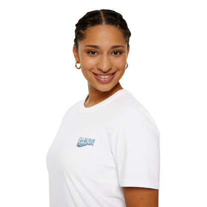 I'll Be Your #1 T-Shirt (Blue)