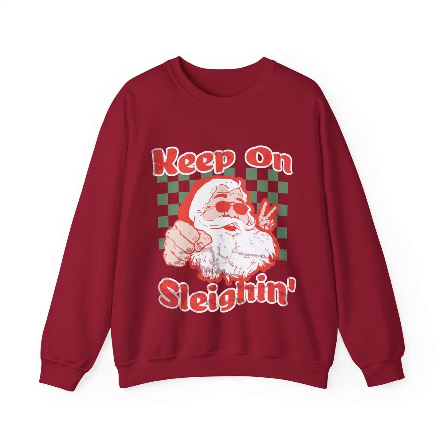 Keep On Sleighin' Sweatshirt