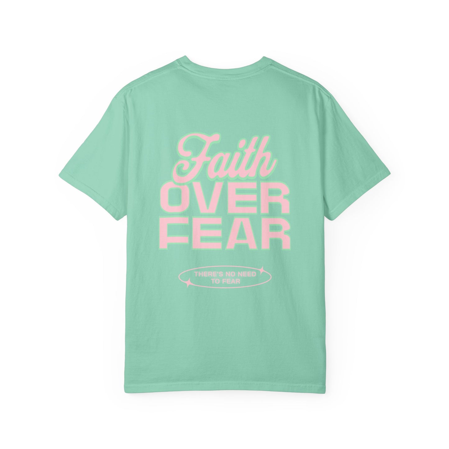 Faith Fear T-shirt