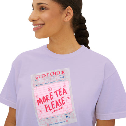 More Tea Please Boxy Tee