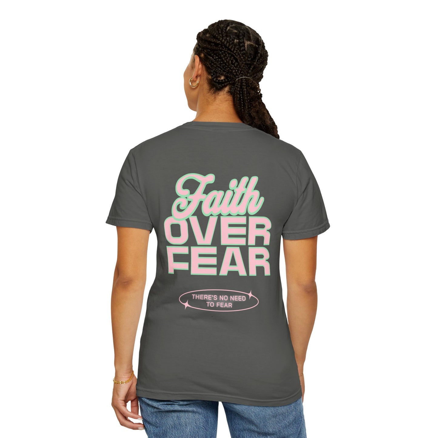 Faith Fear T-shirt