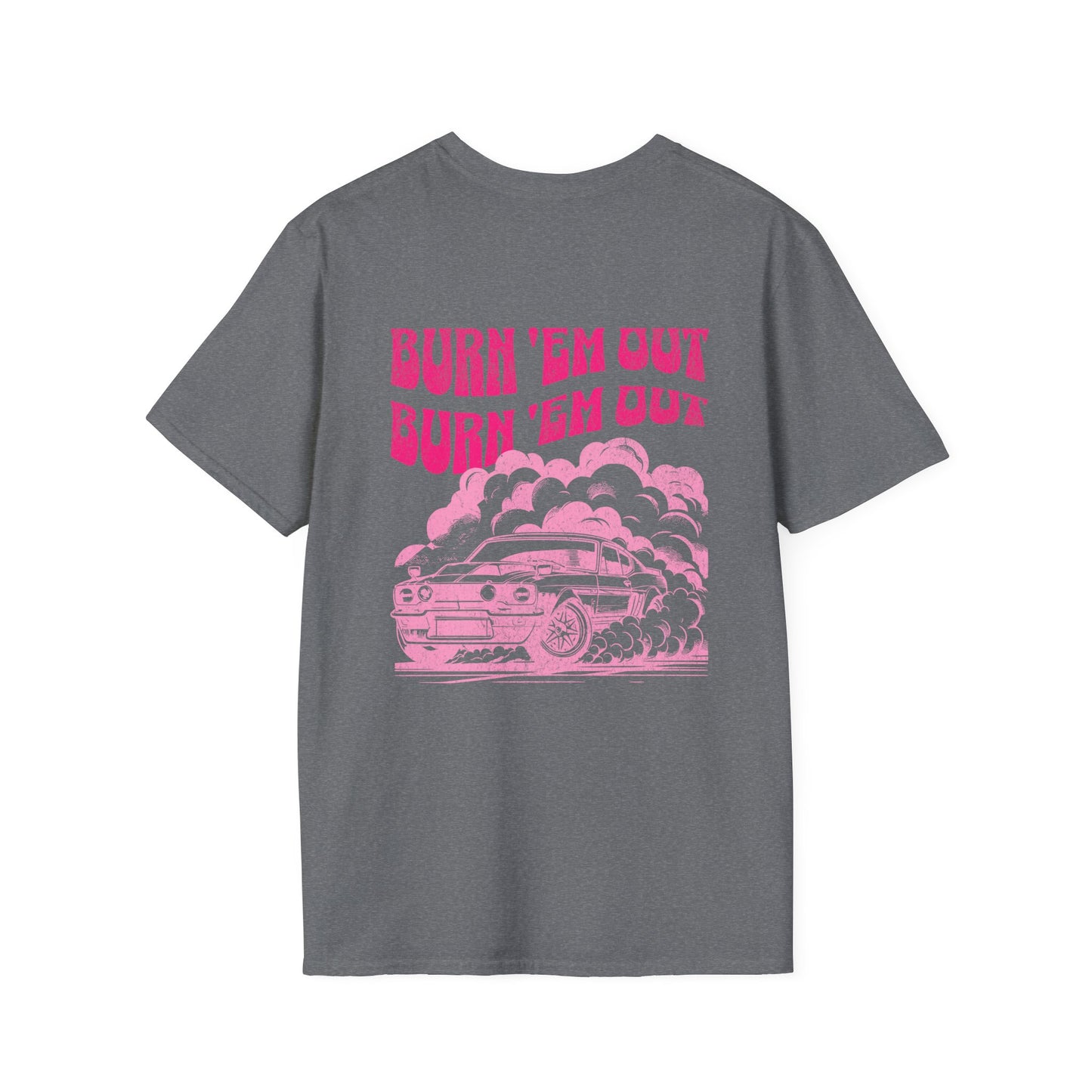 Burn 'Em Pink T-Shirt