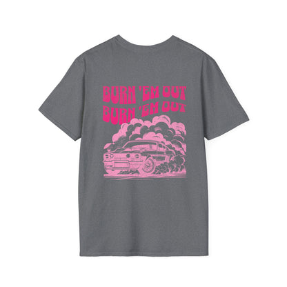 Burn 'Em Pink T-Shirt