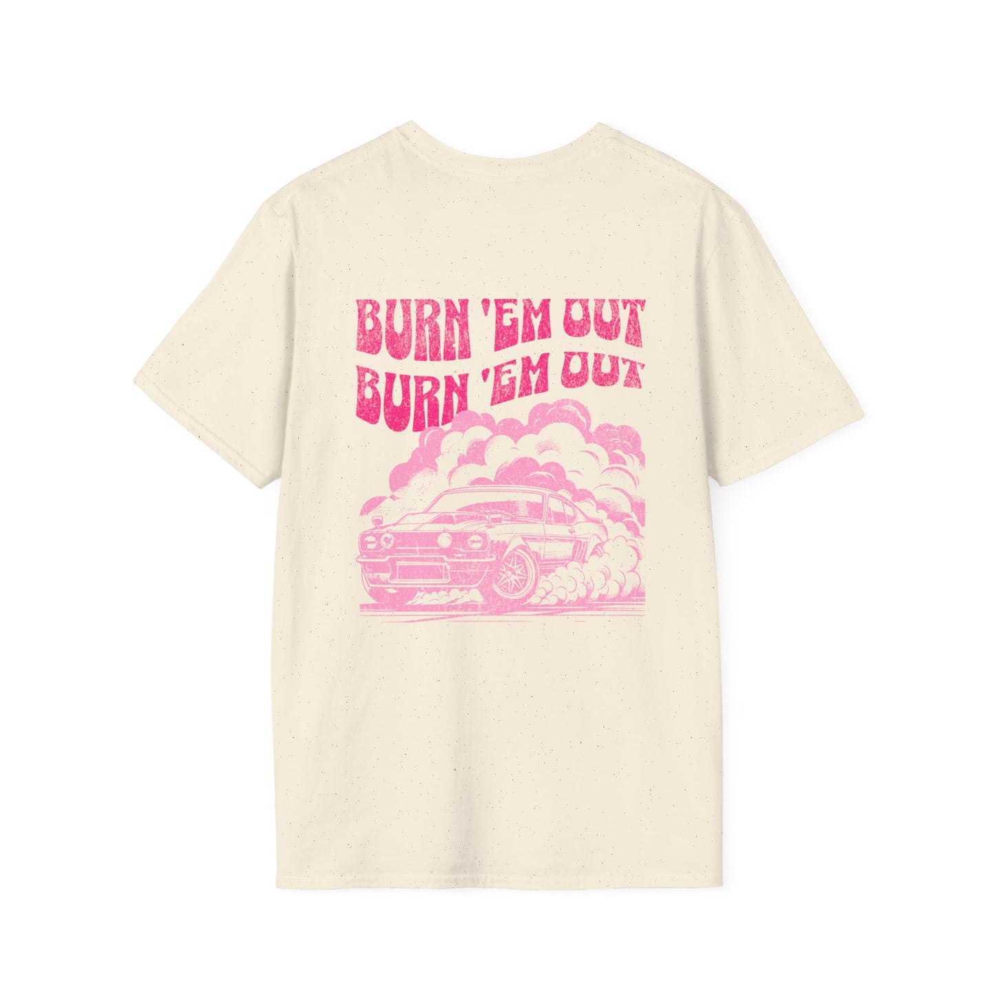 Burn 'Em Pink T-Shirt