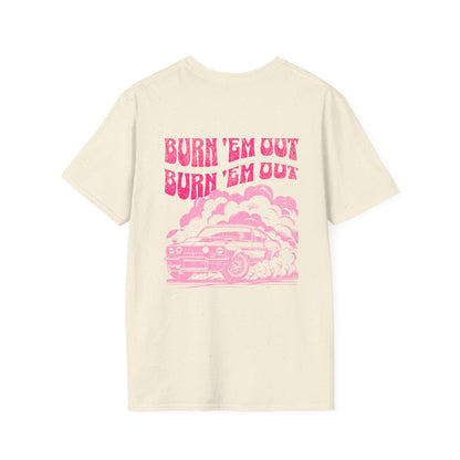 Burn 'Em Pink T-Shirt