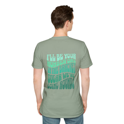 I'll Be Your #1 T-Shirt (Green)