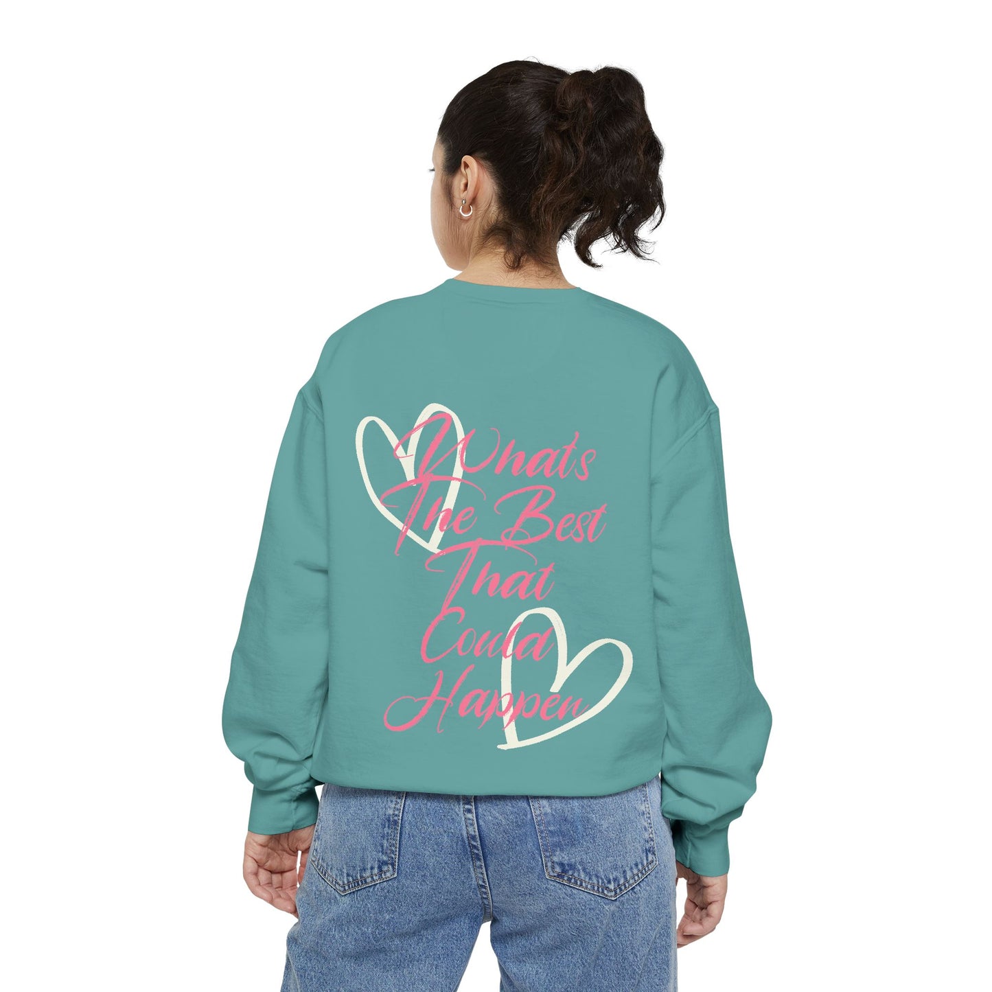 Best Happens Sweatshirt